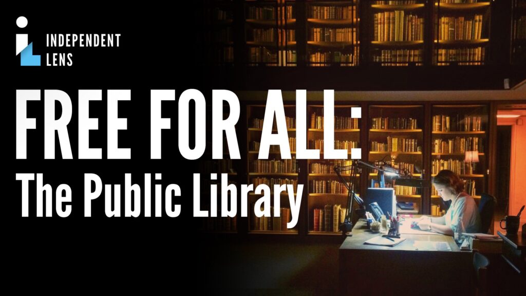 Free for All: The Public Library on dark background with librarian sitting at desk with bookshelves in the background