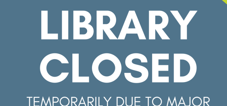 Library Reopening Date Set! Library Closed