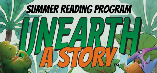 Lush green foliage background with a green t-rex and purple pterodactyl reading books with text that reads Summer Reading Program Unearth a Story