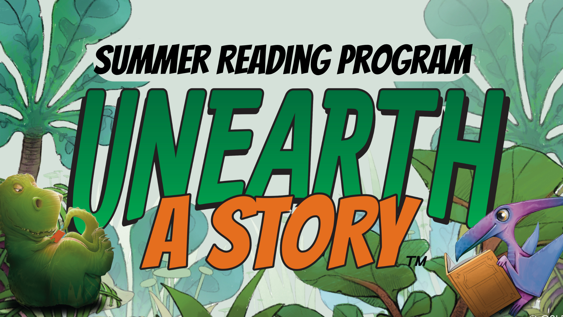 Lush green foliage background with a green t-rex and purple pterodactyl reading books with text that reads Summer Reading Program Unearth a Story
